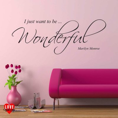 Marilyn Monroe quote I just want to be wonderful wall art sticker