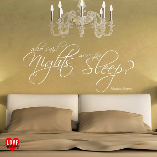Marilyn Monroe quote who said nights were for sleep wall art sticker